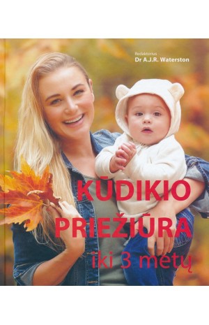 Kūdikio priežiūra iki 3 metų